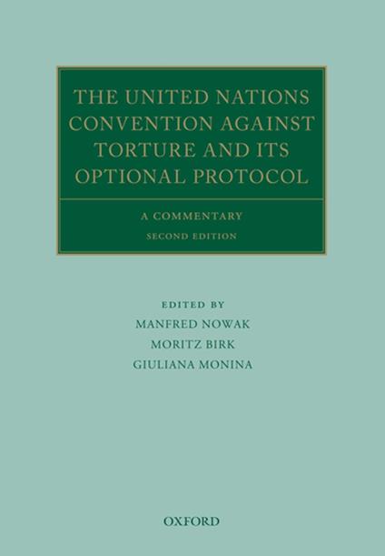 The United Nations Convention Against Torture and its Optional Protocol