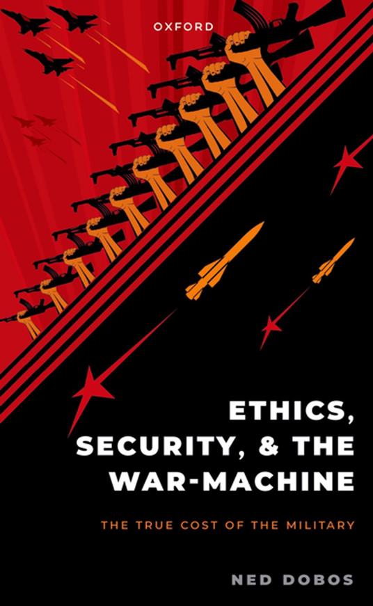 Ethics, Security, and The War-Machine