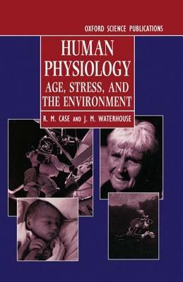 Human Physiology: Age, Stress, and the Environment - cover
