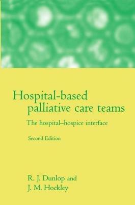 Hospital-based Palliative Care Teams: The Hospital/Hospice Interface - cover