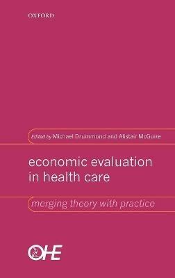 Economic Evaluation in Health Care: Merging theory with practice - cover
