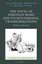 The Novel of Neronian Rome and its Multimedial Transformations