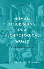 Human Flourishing in a Technological World