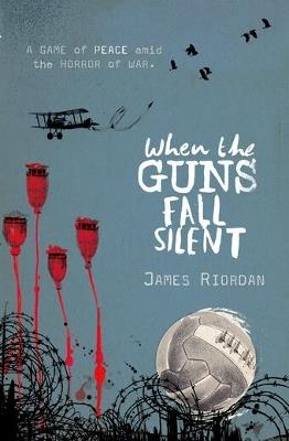 When the Guns Fall Silent - James Riordan - cover