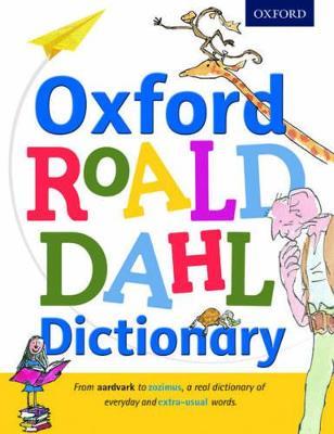 Oxford Roald Dahl Dictionary - Oxford Dictionaries - cover