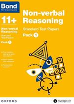 Bond 11+: Non-verbal Reasoning: Standard Test Papers: Ready for the 2024 exam: Pack 1