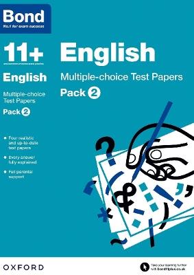 Bond 11+: English: Multiple-choice Test Papers: Ready for the 2025 exam (for GL Assessment & other 11 plus exams): Pack 2 - Sarah Lindsay,Bond 11+ - cover