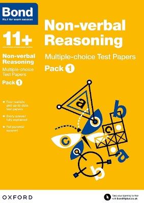 Bond 11+: Non-verbal Reasoning: Multiple-choice Test Papers: Ready for the 2025 exam (for GL Assessment & other 11 plus exams): Pack 1 - Andrew Baines,Bond 11+ - cover