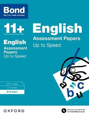 Bond 11+: English: Up to Speed Papers: 8-9 years - Frances Down,Alison Primrose,Bond 11+ - cover
