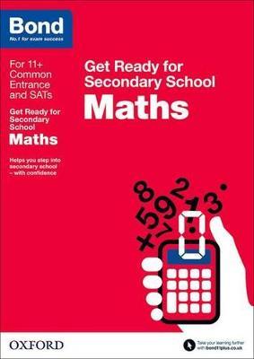Bond 11+: Maths: Get Ready for Secondary School - Andrew Baines,Bond 11+ - cover