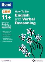 Bond 11+: CEM How To Do: English and Verbal Reasoning