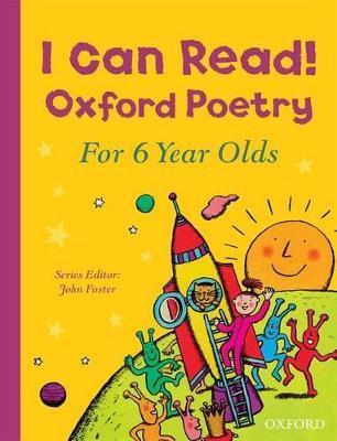 I Can Read! Oxford Poetry for 6 Year Olds - John Foster - cover