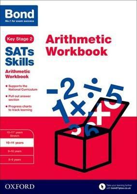 Bond SATs Skills: Arithmetic Workbook: 10-11 years - Sarah Lindsay,Bond SATs Skills,Bond 11+ - cover