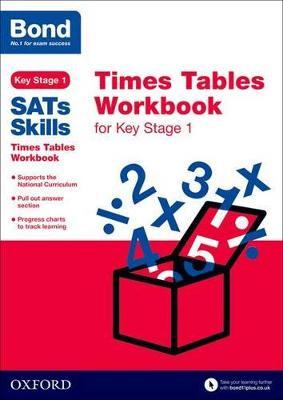 Bond SATs Skills: Times Tables Workbook for Key Stage 1 - Sarah Lindsay,Bond SATs Skills - cover