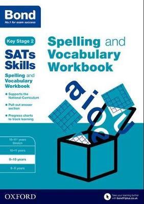 Bond SATs Skills Spelling and Vocabulary Workbook: 9-10 years - Michellejoy Hughes,Bond SATs Skills,Bond 11+ - cover