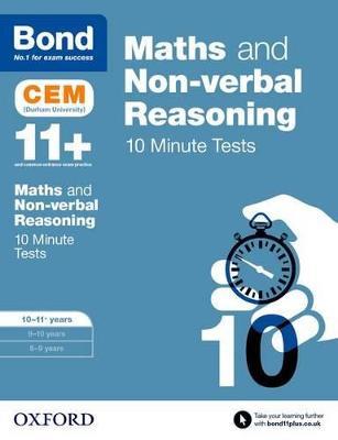 Bond 11+: Maths & Non-verbal reasoning: CEM 10 Minute Tests: Ready for the 2025 Cambridge Select Insight exam: 10-11 years - Michellejoy Hughes,Bond 11+ - cover