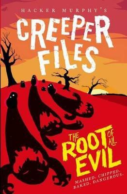 Creeper Files: The Root of all Evil - Hacker Murphy - cover