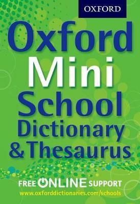 Oxford Mini School Dictionary & Thesaurus - Oxford Dictionaries - cover