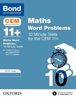 Bond 11+: CEM Maths Word Problems 10 Minute Tests: Ready for the 2025 Cambridge Select Insight exam: 10-11 Years