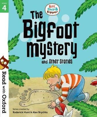 Read with Oxford: Stage 4: Biff, Chip and Kipper: Bigfoot Mystery and Other Stories - cover