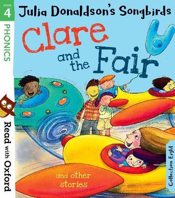 Read with Oxford: Stage 4: Julia Donaldson's Songbirds: Clare and the Fair and Other Stories - Julia Donaldson - cover