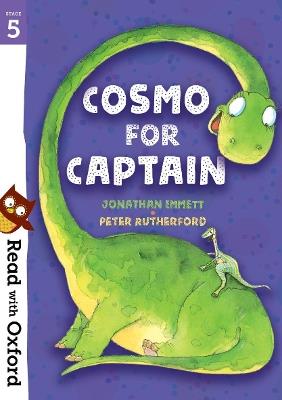 Read with Oxford: Stage 5: Cosmo for Captain - Jonathan Emmett - cover