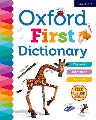 Oxford First Dictionary - Oxford Dictionaries - cover