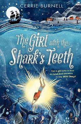 The Girl with the Shark's Teeth - Cerrie Burnell - cover