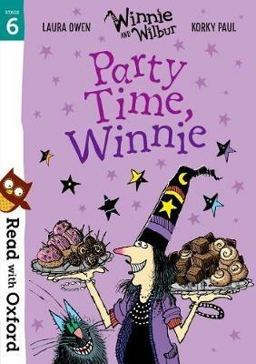 Read with Oxford: Stage 6: Winnie and Wilbur: Party Time, Winnie - Laura Owen - cover