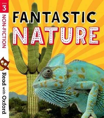 Read with Oxford: Stage 3: Non-fiction: Fantastic Nature - Rob Alcraft,Jan Burchett,Sara Vogler - cover