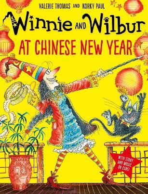 Winnie and Wilbur at Chinese New Year - Valerie Thomas - cover
