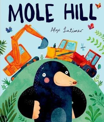 Mole Hill - Alex Latimer - cover