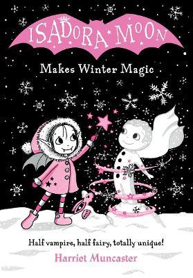 Isadora Moon Makes Winter Magic - Harriet Muncaster - cover