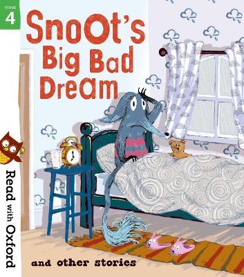 Read with Oxford: Stage 4: Snoot's Big Bad Dream and Other Stories - Narinder Dhami,Simon Puttock,Jeanne Willis - cover