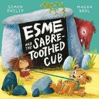 Esme and the Sabre-Toothed Cub - Simon Philip - cover
