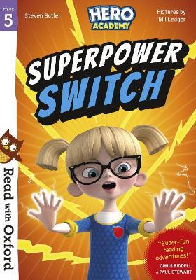 Read with Oxford: Stage 5: Hero Academy: Superpower Switch - Steven Butler - cover