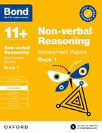 Bond 11+: Bond 11+ Non Verbal Reasoning Assessment Papers 9-10 years Book 1