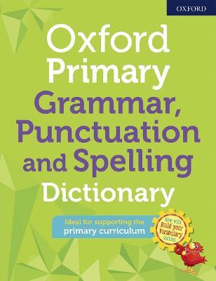 Oxford Primary Grammar Punctuation and Spelling Dictionary - cover