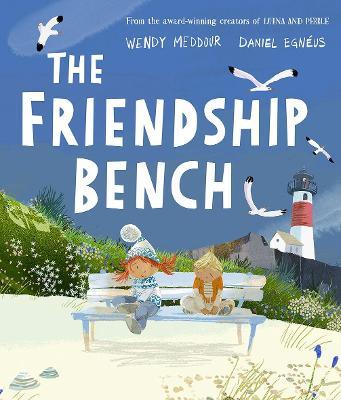 The Friendship Bench - Wendy Meddour - cover