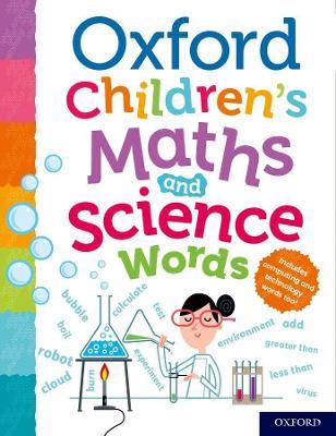 Oxford Children's Maths and Science Words - Oxford Dictionaries - cover
