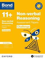 Bond 11+: Bond 11+ Non-verbal Reasoning Challenge Assessment Papers 10-11 years