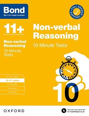 Bond 11+: Bond 11+ 10 Minute Tests Non-verbal Reasoning 10-11 years: For 11+ GL assessment and Entrance Exams - Alison Primrose,Bond 11+ - cover