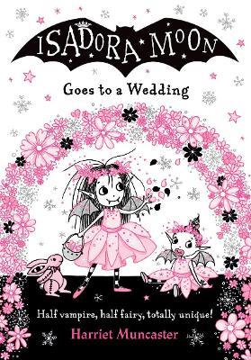 Isadora Moon Goes to a Wedding PB - Harriet Muncaster - cover