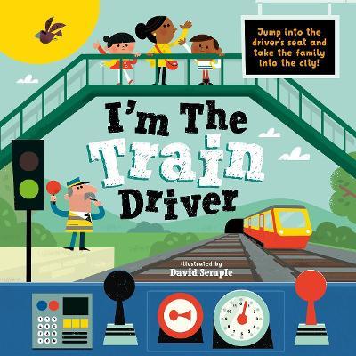 I'm The Train Driver - Oxford Children's Books - cover