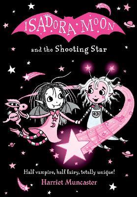Isadora Moon and the Shooting Star PB - Harriet Muncaster - cover