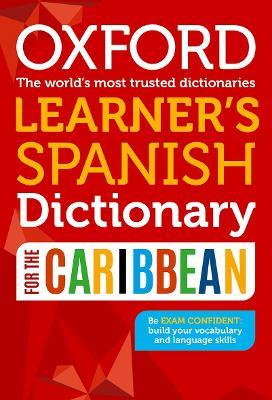 Oxford Learner's Spanish Dictionary for the Caribbean - Oxford Dictionaries - cover