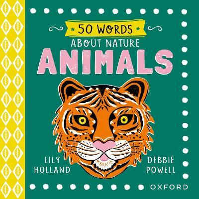 50 Words About Nature: Animals - Lily Holland - cover