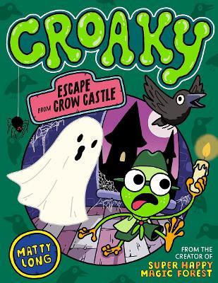 Croaky: Escape from Crow Castle - Matty Long - cover