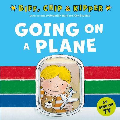 Going on a Plane (First Experiences with Biff, Chip & Kipper) - Roderick Hunt,Annemarie Young - cover