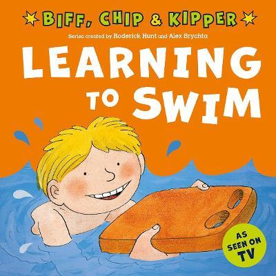 Learning to Swim (First Experiences with Biff, Chip & Kipper) - Roderick Hunt,Annemarie Young - cover
